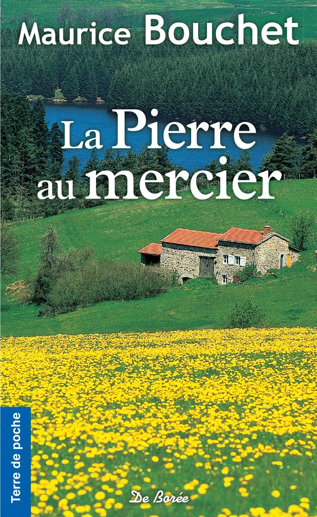 La Pierre au mercier - Maurice Bouchet - De Borée