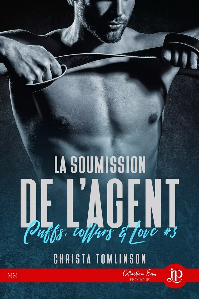 La soumission de l'agent - Christa Tomlinson - Juno Publishing