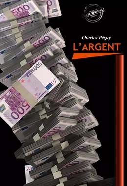 L’Argent [édition intégrale revue et mise à jour]