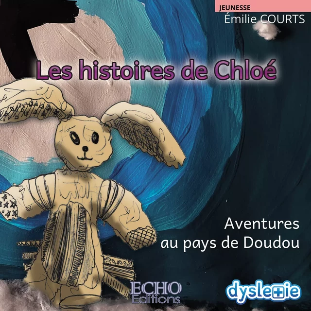 Les histoires de Chloé - Émilie Courts - ECHO Editions