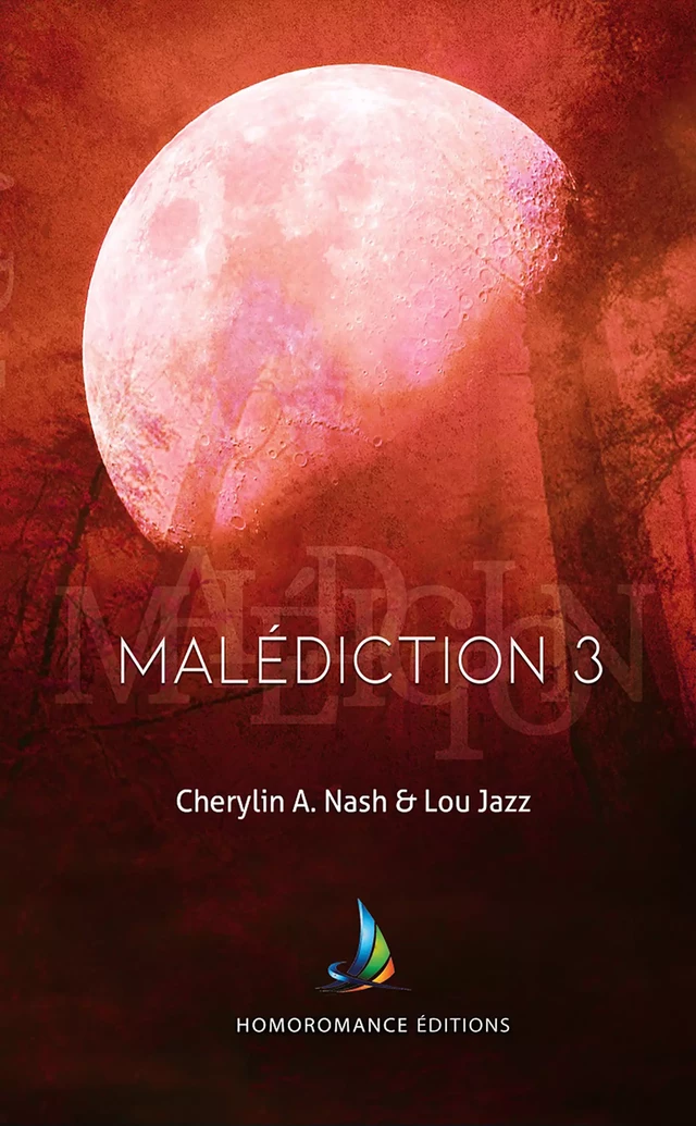 Malédiction 3 | Livre lesbien, roman lesbien - Cherylin A.Nash, Lou Jazz - Homoromance Éditions