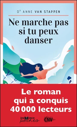 Ne marche pas si tu peux danser