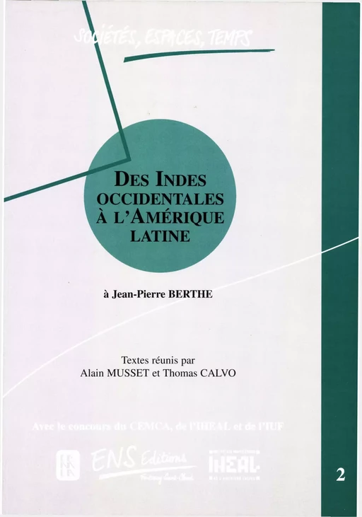 Des Indes occidentales à l’Amérique Latine. Volume 2 -  - Centro de estudios mexicanos y centroamericanos