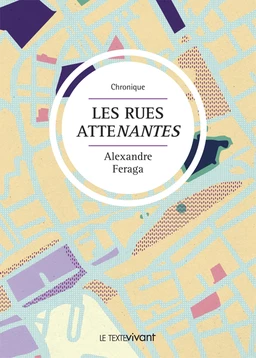 Les rues atteNantes