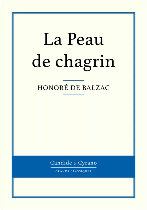 La Peau de chagrin - Honoré de Balzac - Candide & Cyrano