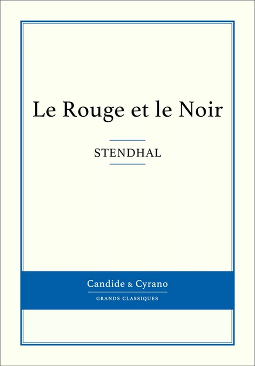 Le Rouge et le Noir -  Stendhal - Candide & Cyrano