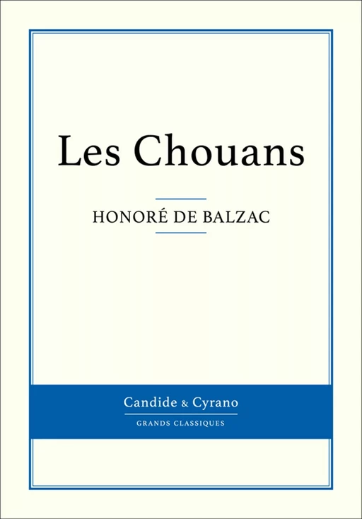 Les Chouans - Honoré de Balzac - Candide & Cyrano