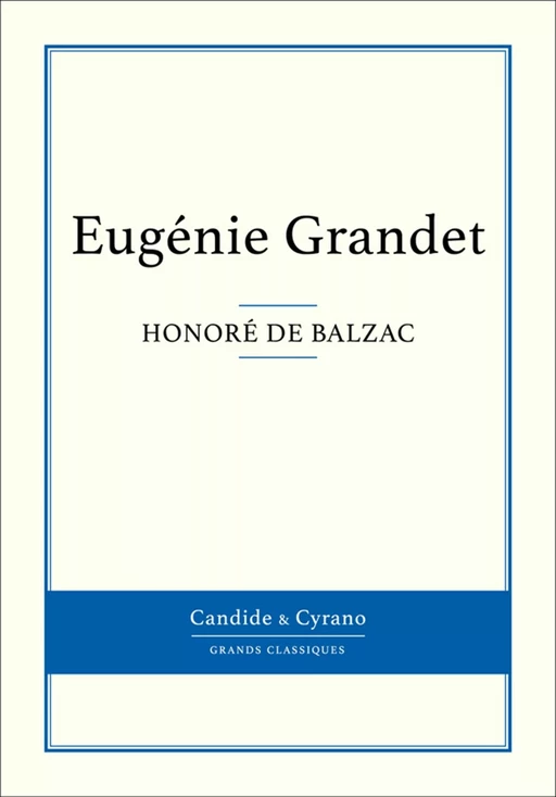 Eugénie Grandet - Honoré de Balzac - Candide & Cyrano