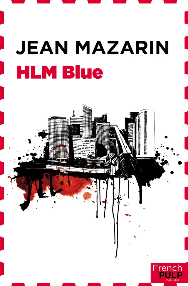 HLM blues - Jean Mazarin - French Pulp éditions