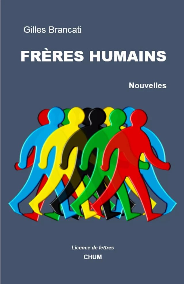 Frères humains - Gilles Brancati - LES EDITIONS CHUM