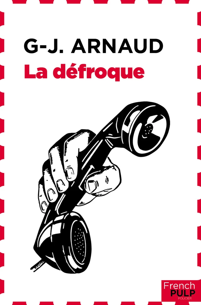 La défroque - G.-J. Arnaud - French Pulp éditions