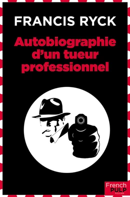 Autobiographie d'un tueur professionnel