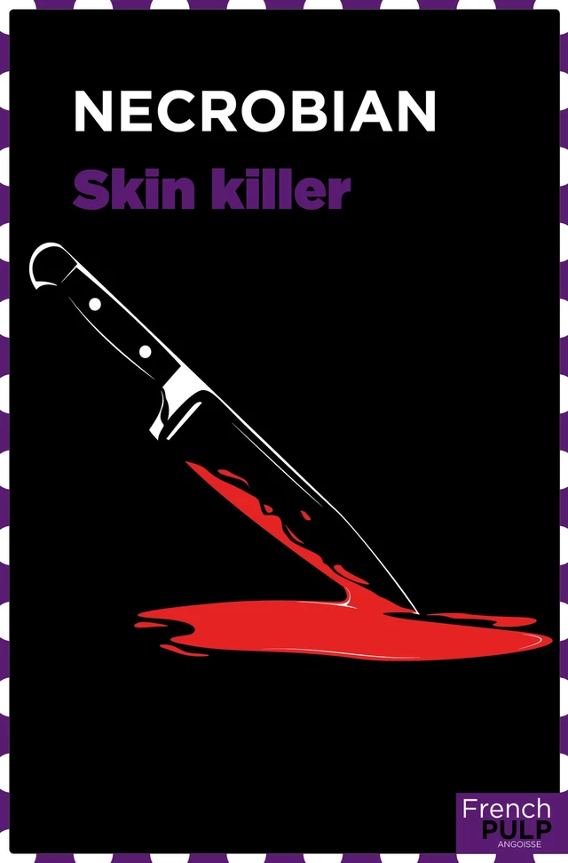 Skin Killer -  Nécrorian - French Pulp éditions