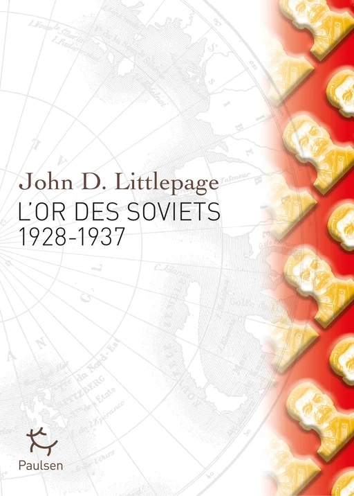 L'Or des Soviets - John D. Littlepage - PAULSEN