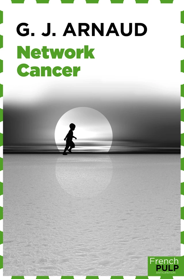 Network-Cancer - G.-J. Arnaud - French Pulp éditions