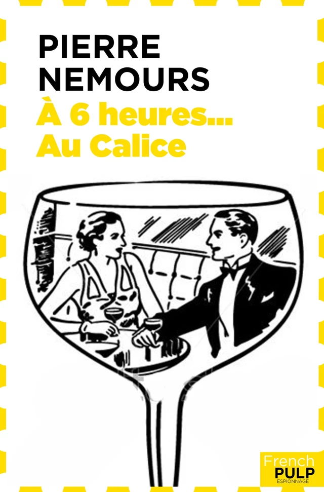 À 6 heures au Galice - Pierre Nemours - French Pulp éditions