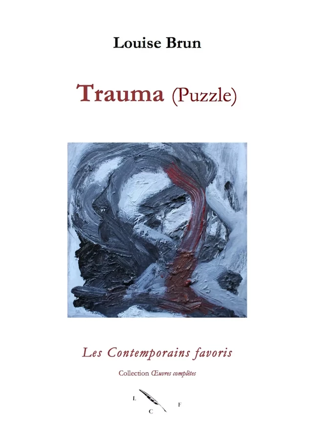 Trauma (Puzzle) - Louise Brun - Les Contemporains favoris