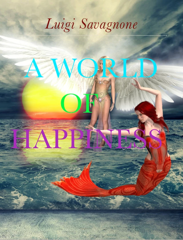 A World of Happiness - Luigi Savagnone - Bookelis