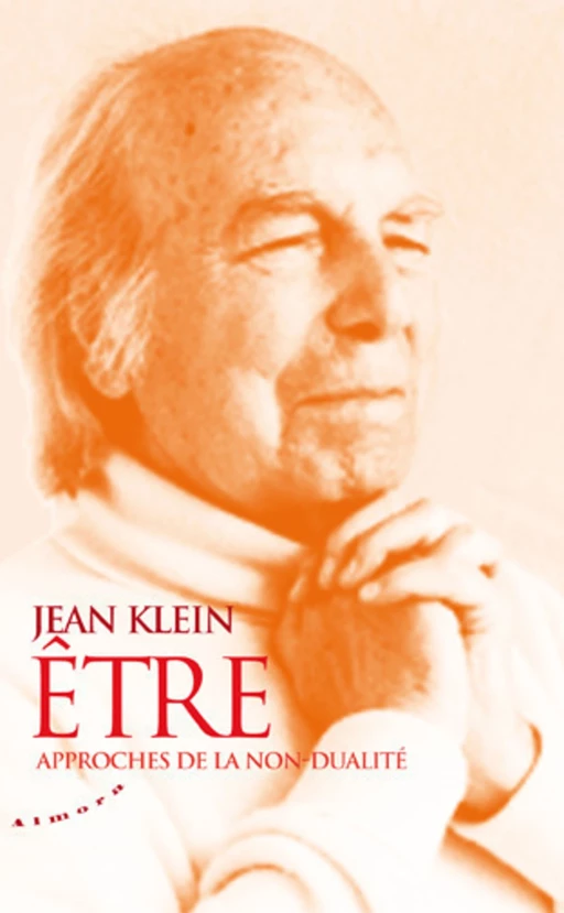 Etre - Approches de la non-dualité - Jean Klein - Dervy