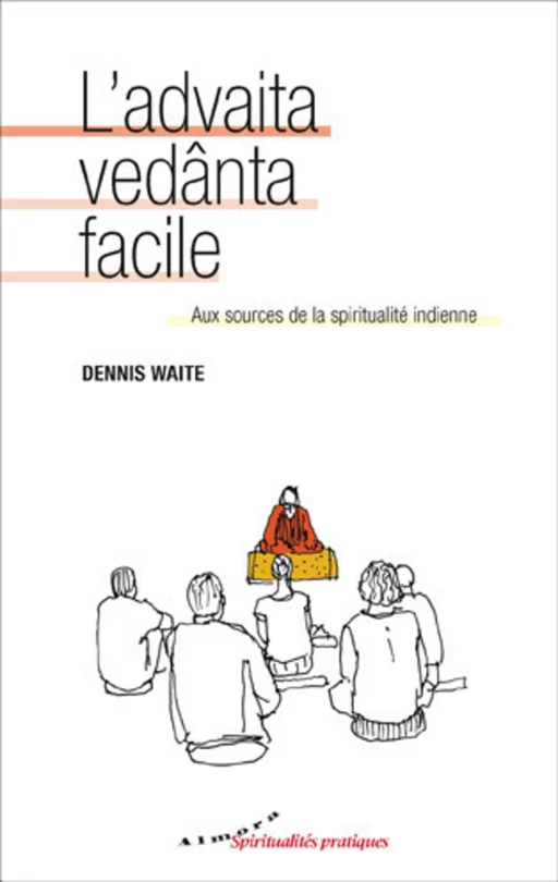 L'advaita vedanta facile - Dennis Waite - Dervy