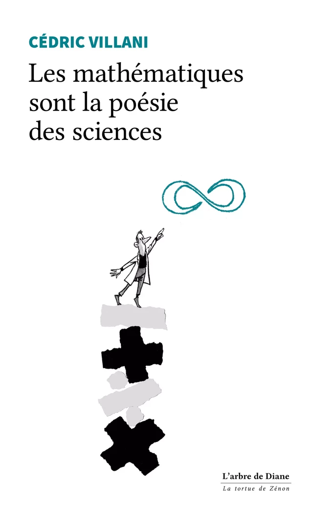 Les mathématiques sont la poésie des sciences - Cédric Villani - L'Arbre de Diane