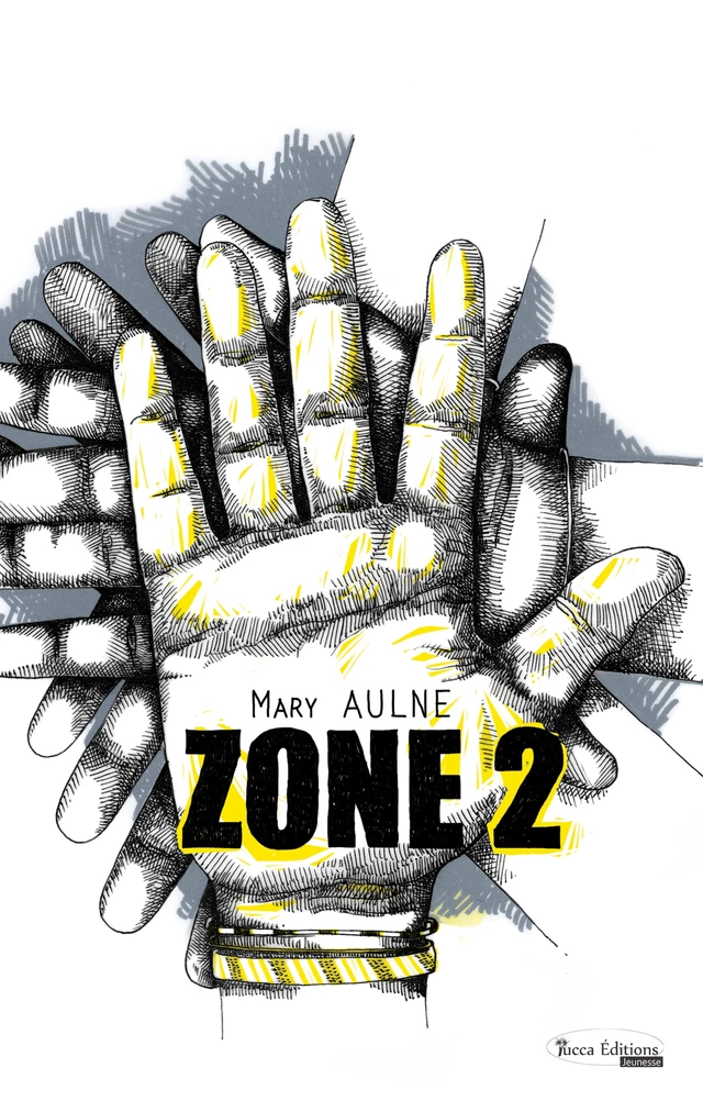 ZONE 2 - Mary Aulne - Yucca Editions