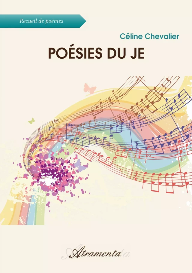 Poésies du Je - Céline Chevalier - Atramenta