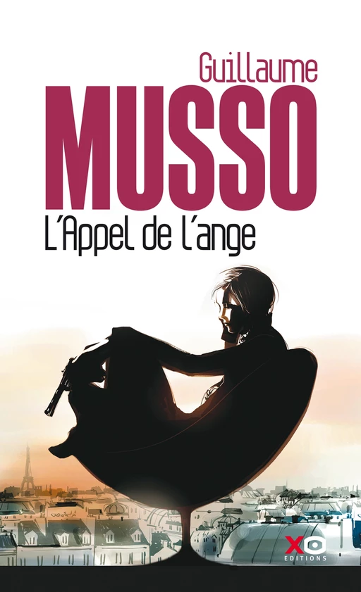 L'appel de l'ange - Guillaume Musso - XO éditions