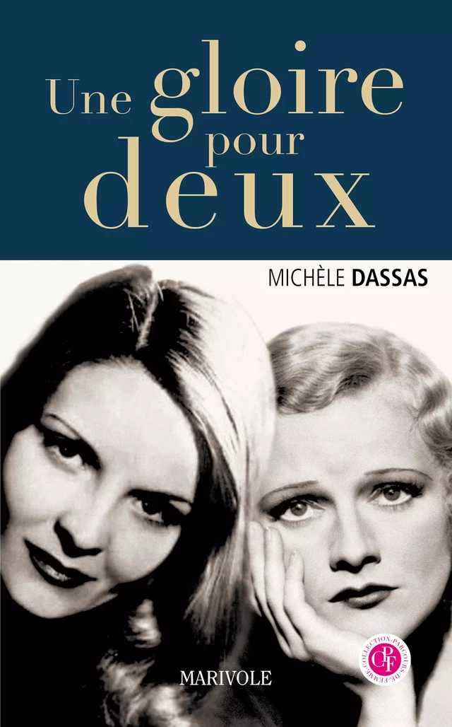 Une gloire pour deux - Michèle Dassas - Marivole Éditions