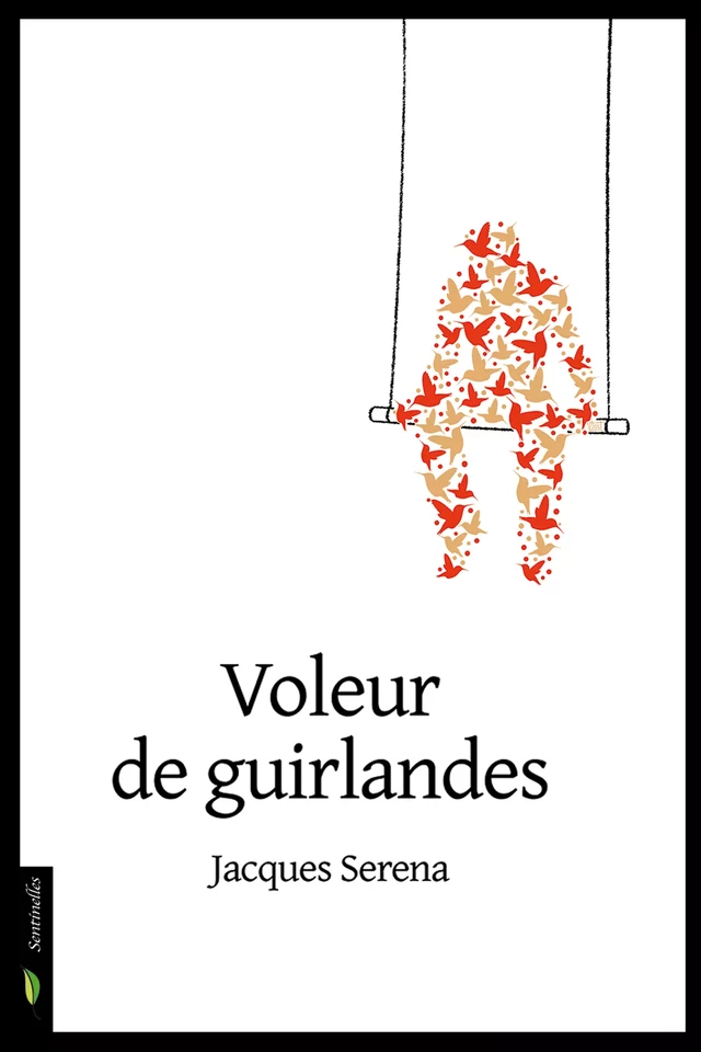 Voleur de guirlandes - Jacques Séréna - Le Verger éditeur