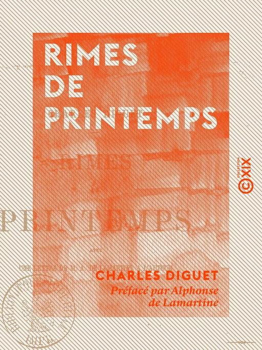 Rimes de printemps - Charles Diguet - Collection XIX