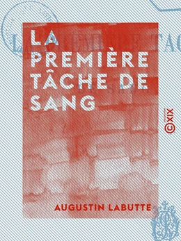 La Première Tâche de sang