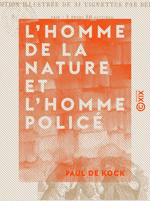 L'Homme de la nature et l'Homme policé - Paul de Kock - Collection XIX