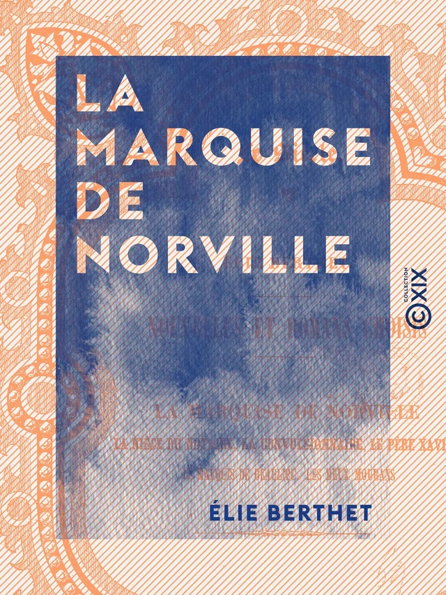 La Marquise de Norville - Elie Berthet - Collection XIX