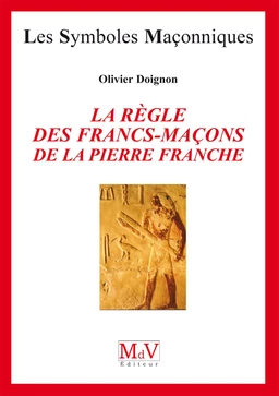 N.4 La règle des francs maçons de la pierre franche