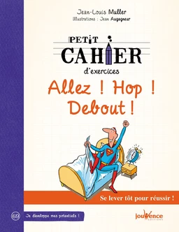 Petit cahier d'exercices Allez ! Hop ! Debout !