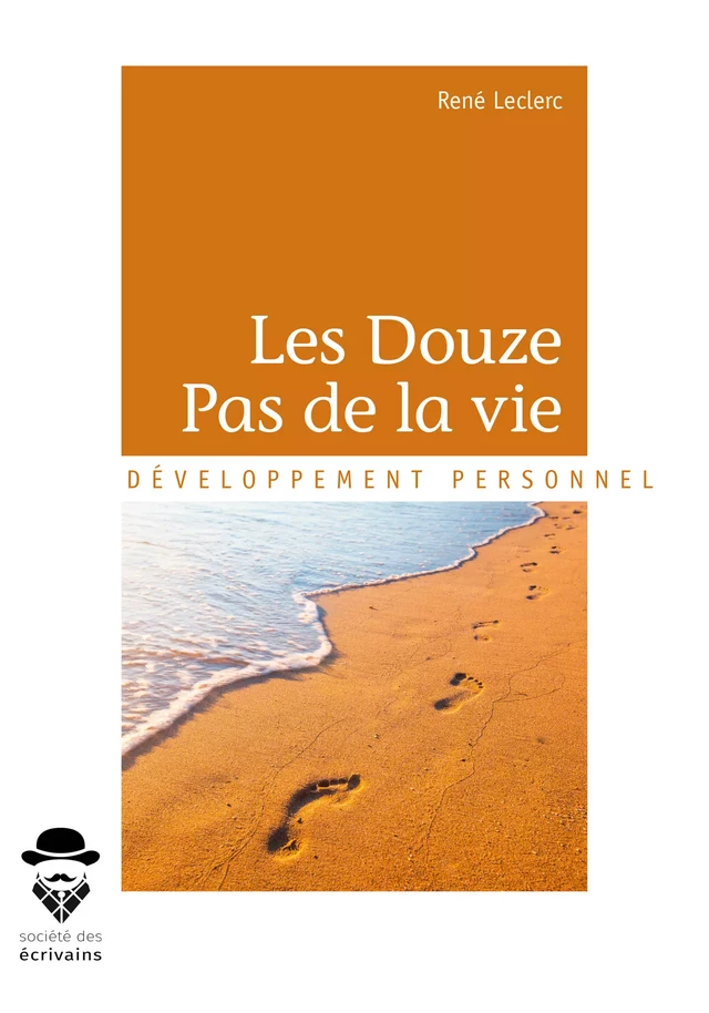 Les Douze Pas de la vie - Rene Leclerc - Société des écrivains