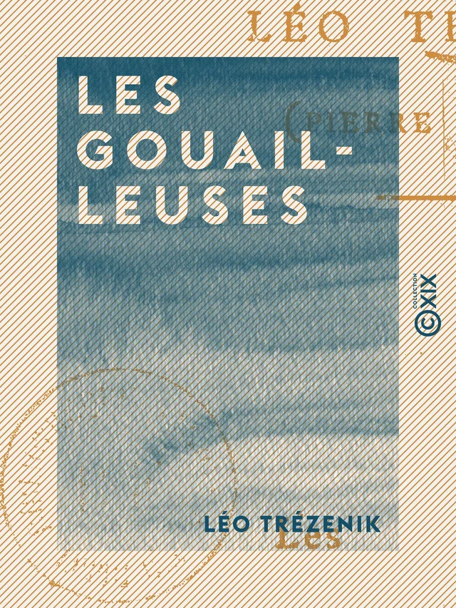 Les Gouailleuses - Léo Trézenik - Collection XIX