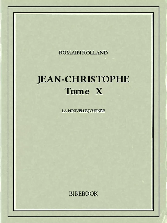 Jean-Christophe X - Romain Rolland - Bibebook