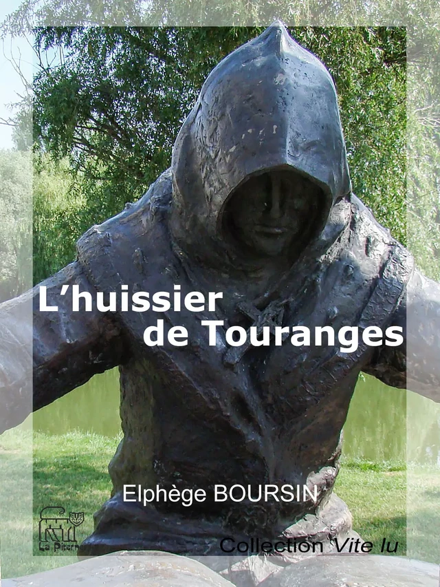 L'huissier de Touranges - Elphège Boursin - La Piterne