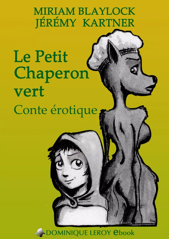 Le Petit Chaperon vert - Miriam Blaylock - Éditions Dominique Leroy