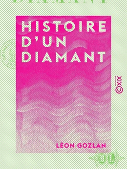 Histoire d'un diamant