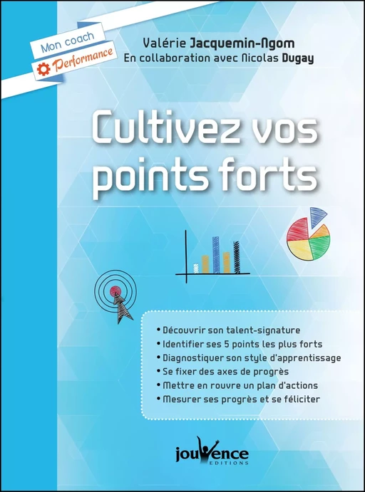 Cultivez vos points forts - Valérie Jacquemin-Ngom - Éditions Jouvence