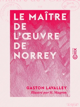 Le Maître de l'œuvre de Norrey - Légende normande