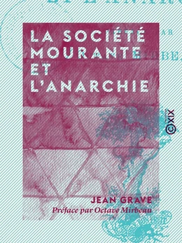 La Société mourante et l'anarchie