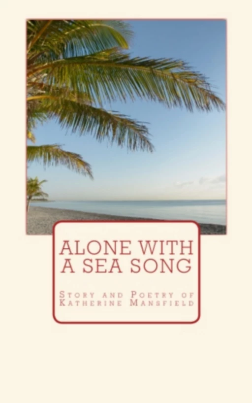 Alone with a sea song - Great Authors Collection - Editions Le Mono