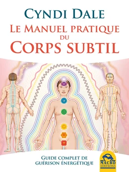 Le manuel pratique du corps subtil