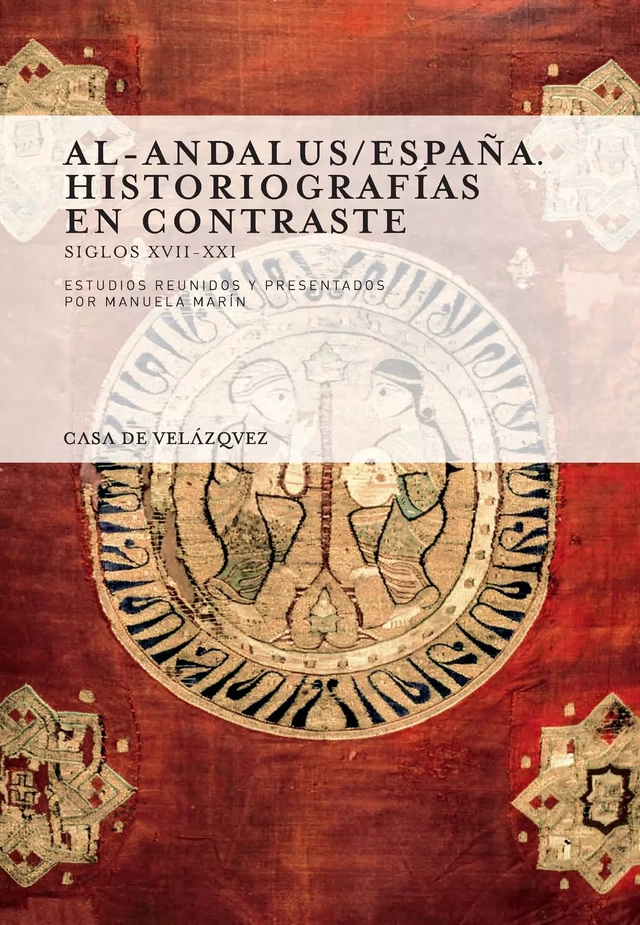 Al-Andalus/España. Historiografías en contraste -  - Casa de Velázquez