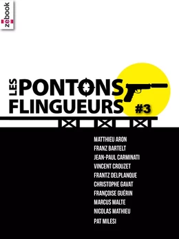 Les Pontons flingueurs #3