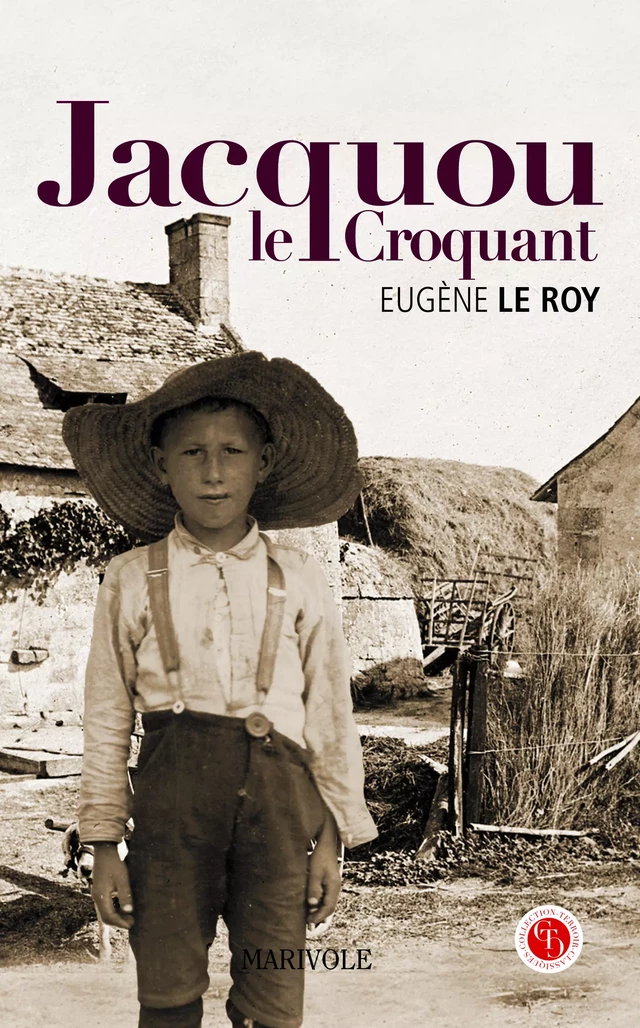 Jacquou le croquant - Eugène Le roy - Marivole Éditions